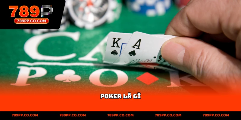 Poker Là Gì